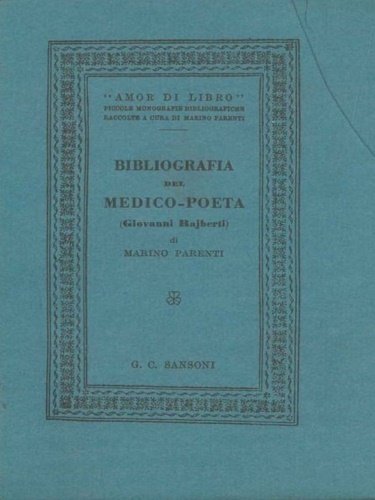 Bibliografia del medico poeta Giovanni Rajberti.