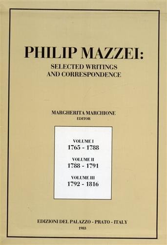 Selected writings and letters. vol.I: 1765-1788 Agente di Virginia durante la rivoluzione americana. vol.II: 1788-1791 Agente del Re di Polonia durante la rivoluzione francese. vol.III: 1792-1816 Cittadino del mondo.