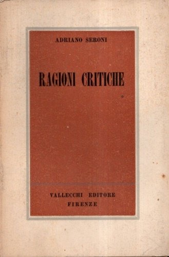 Ragioni critiche. Studi di letteratura contemporanea. Raccolta di articoli pubblicati …