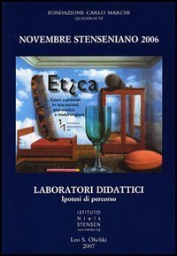 Novembre Stenseniano 2006. Etica. Valori e principi in una società …