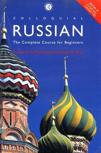 Colloquial Russian. The Complete Course for Beginners.