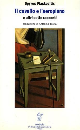 Il cavallo e l'aeroplano e altri sette racconti.