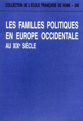 Les familles politiques en Europe occidentale au XIXe siècle.