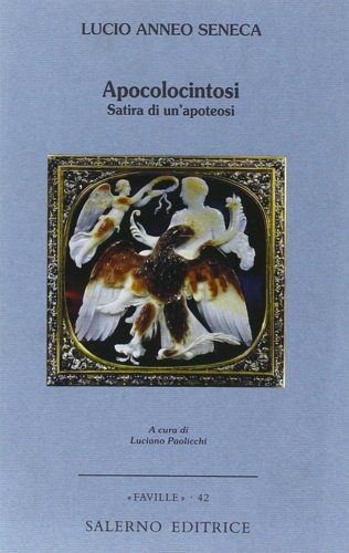 Apocolocintosi. Satira di un’apoteosi.