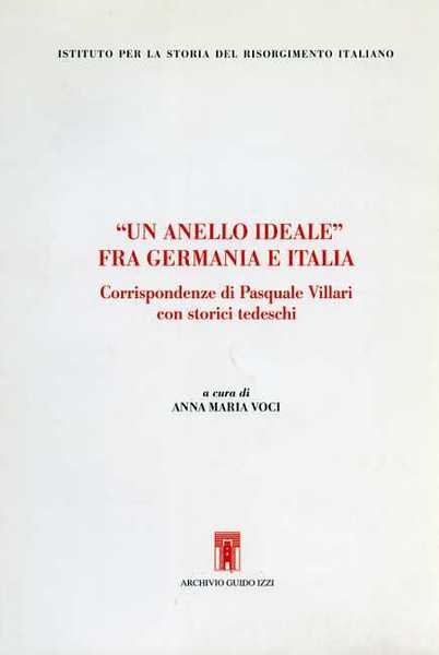 "Un anello ideale" fra Germania e Italia. Corrispondenze di Pasquale …