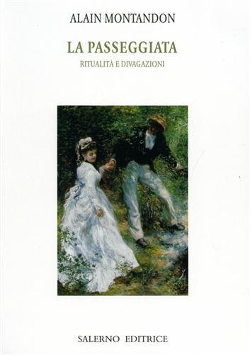 La passeggiata. Ritualità e divagazioni.