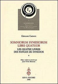 Somniorum Synesiorum libri quatuor. Les quatre livres des Songes de …