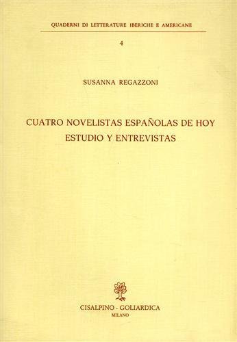 Cuatro novelistas espanolas de hoy estudio y entrevistas.