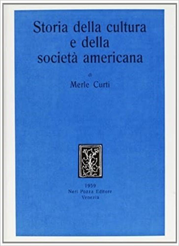 Storia della cultura e della società americana.