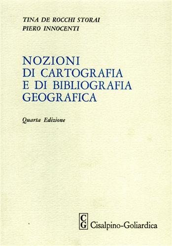 Nozioni di cartografia e di bibliografia geografica.