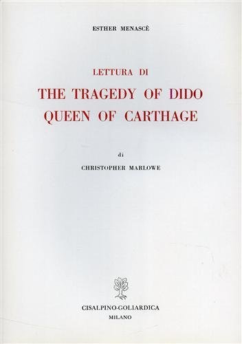 Lettura di "The Tragedy of Dido Queen of Carthage" di …