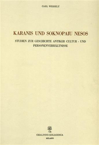 Karanis und Soknopaiu Nesos. Studien zur Geschichte antiker Kultur und …