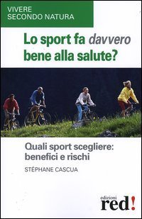 Lo sport fa davvero bene alla salute? Quali sport scegliere: …