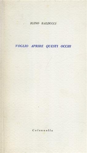 Voglio aprire questi occhi.