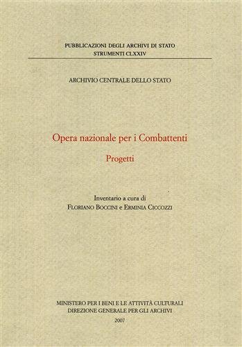 Opera Nazionale per i Combattenti. Progetti.