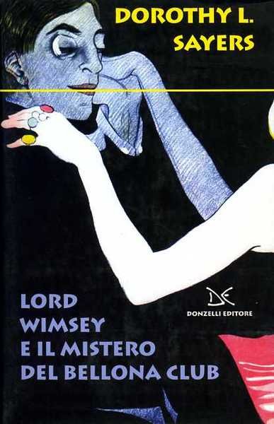 Lord Wimsey e il mistero del Bellona Club. | Immagine principale