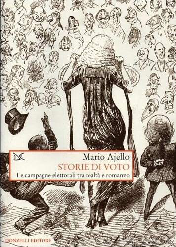 Storie di voto. Le campagne elettorali tra realtà e romanzo.