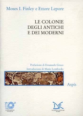 Le colonie degli antichi e dei moderni.