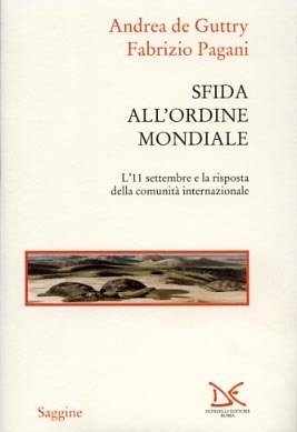 Sfida all'ordine mondiale. L'11 settembre e la risposta della comunità …