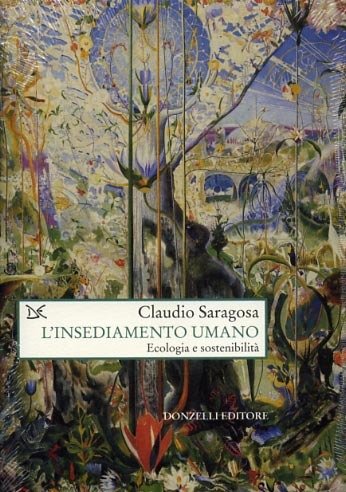 L'Insediamento umano. Ecologia e sostenibilità.