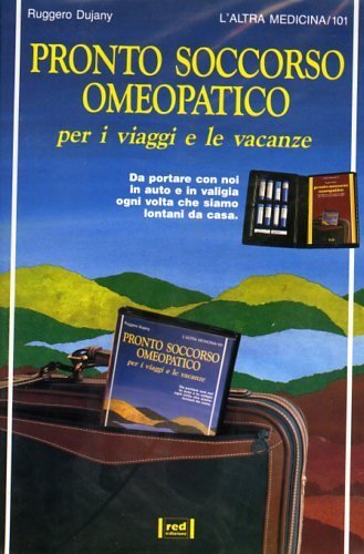 Pronto soccorso omeopatico per i viaggi e le vacanze. Da …