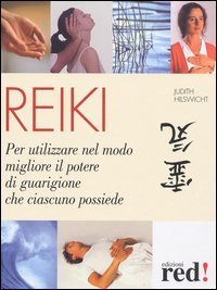 Reiki. Per utilizzare al meglio il potere di guarigione che …