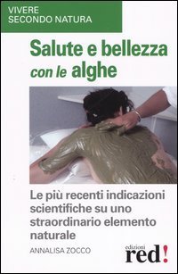 Salute e bellezza con le alghe.