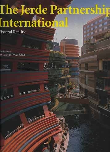 The Jerde Partnership International. Visceral Reality.