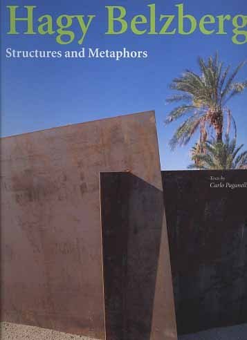 Hagy Belzberg. Structures and Metaphors.