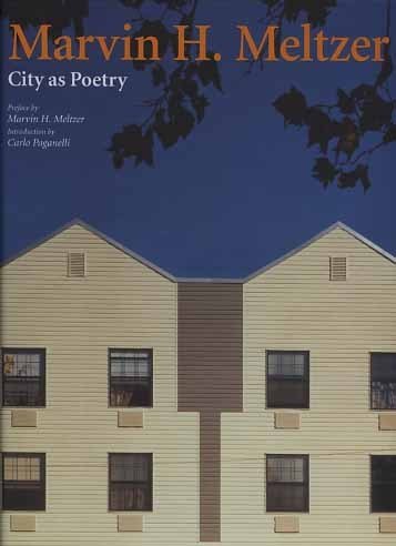 Marvin H. Meltzer. City as poetry.