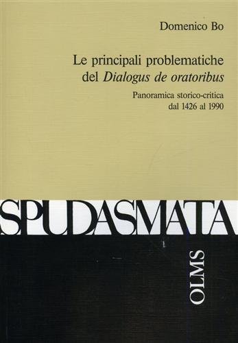 Le principali problematiche del "Dialogus de oratoribus". Panoramica storico-critica dal …