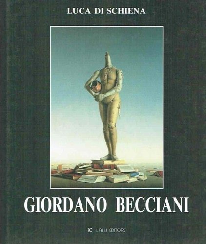 Giordano Becciani. Dipinti e disegni.