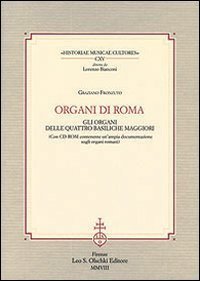 Organi di Roma. Gli organi delle quattro basiliche maggiori.