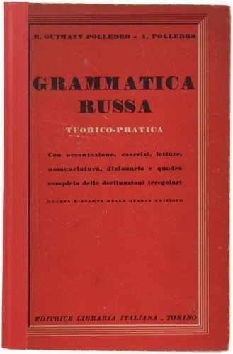 Grammatica russa. Teorico pratica.