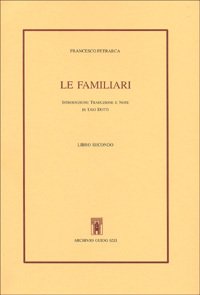 Le Familiari. Libro II.