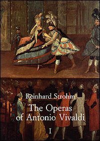 The Operas of Antonio Vivaldi.