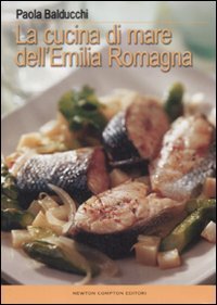 La cucina di mare dell'Emilia Romagna.