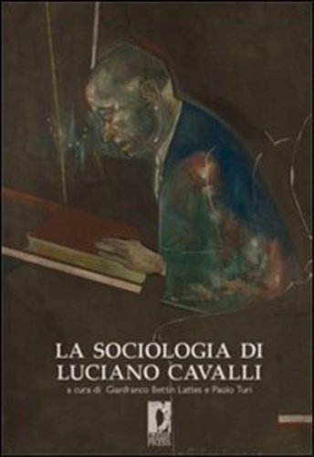 La sociologia di Luciano Cavalli.