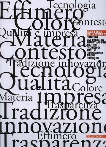 Italia costruisce. Italy Builds. Tradizione e innovazione, qualità e impresa, …