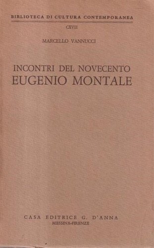 Incontri del Novecento. Eugenio Montale.