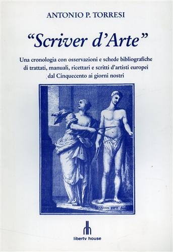 "Scriver d'Arte". Una cronologia con osservazioni e schede bibliografiche di …
