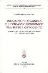 Inquisizione spagnola e riformismo borbonico fra Sette e Ottocento. Il …