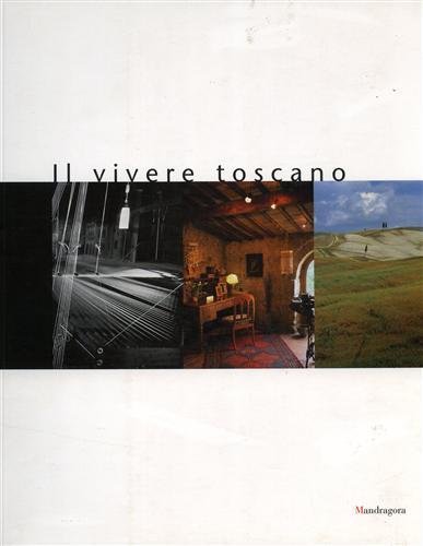 Il vivere toscano.