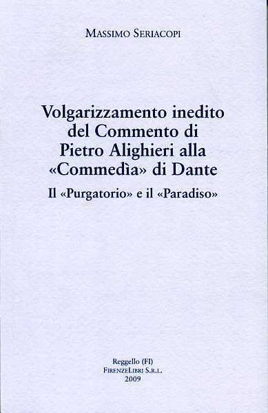 Volgarizzamento inedito del Commento di Pietro Alighieri alla Commedìa di …
