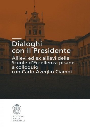 Dialoghi con il presidente. Allievi ed ex-allievi delle Scuole d'eccellenza … | Immagine principale