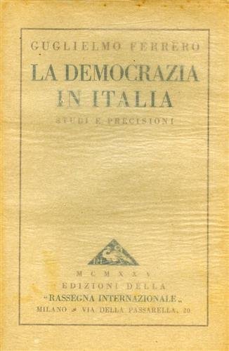 La democrazia in Italia. Studi e precisioni.