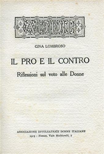 Il pro e il contro. Il voto alle donne e …