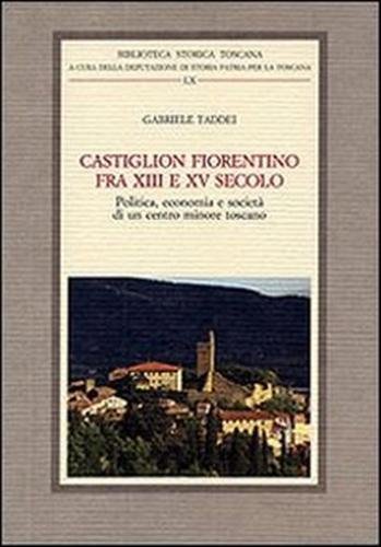 Castiglion Fiorentino fra XIII e XV secolo. Politica, economia e … | Immagine principale