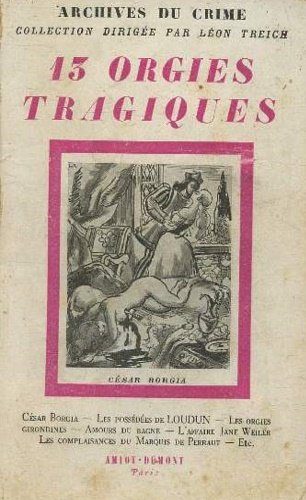 13 orgies tragiques.