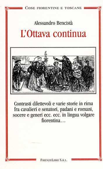 L'Ottava continua. Contrasti dilettevoli e varie storie in rima fra …
